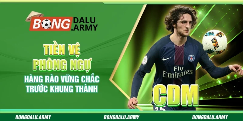 Tiền vệ phòng ngự - Hàng rào vững chắc trước khung thành