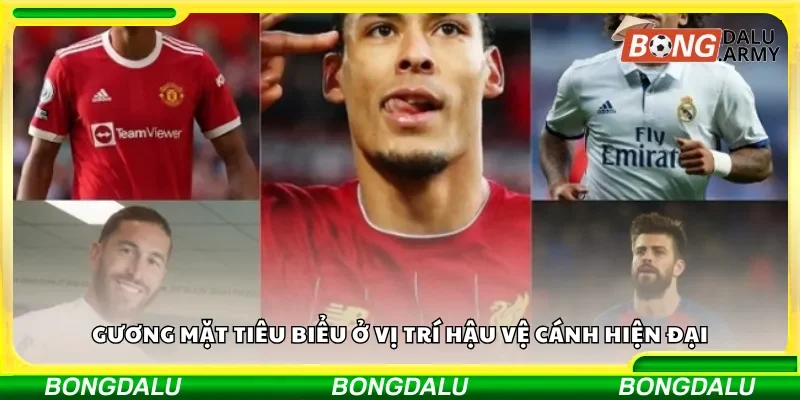 Gương mặt tiêu biểu ở vị trí hậu vệ cánh hiện đại