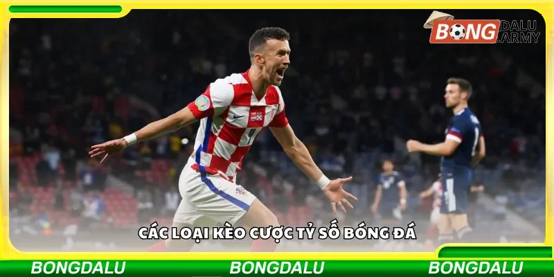Những loại kèo cược tỷ số phổ biến